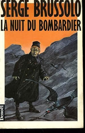 Image du vendeur pour LA NUIT DU BOMBARDIER. mis en vente par Le-Livre