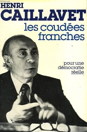 Seller image for LES COUDEES FRANCHES. POUR UNE DEMOCRATIE REELLE. for sale by Le-Livre