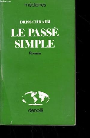 Image du vendeur pour LE PASSE SIMPLE. mis en vente par Le-Livre
