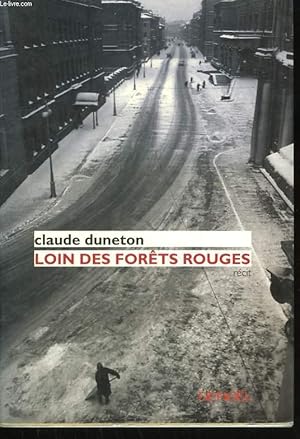 Imagen del vendedor de LOIN DES FORETS ROUGES. a la venta por Le-Livre