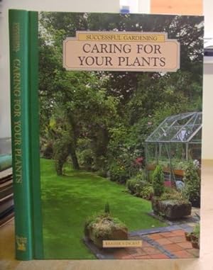 Bild des Verkufers fr Successful Gardening - Caring For Your Plants zum Verkauf von Eastleach Books