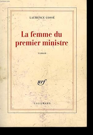 Image du vendeur pour LA FEMME DU PREMIER MINISTRE mis en vente par Le-Livre