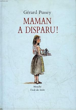 Bild des Verkufers fr MAMAN A DISPARU ! zum Verkauf von Le-Livre