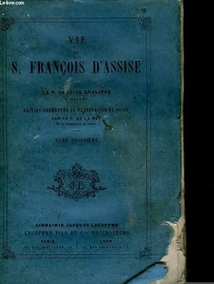 Immagine del venditore per VIE DE SANT FRANCOIS D'ASSISE - TOME 3 venduto da Le-Livre