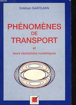 Seller image for PHENOMENES DE TRANSPORT ET LEURS RESOLUTIONS NUMERIQUES for sale by Le-Livre