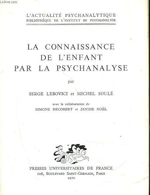 Imagen del vendedor de LA CONNAISSANCE DE L'ENFANT PAR LA PSYCHONALYSE a la venta por Le-Livre