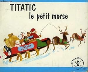 Bild des Verkufers fr TITATIC - LE PETIT MORSE zum Verkauf von Le-Livre