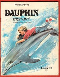 Seller image for Dauphin Mon Ami for sale by Au vert paradis du livre