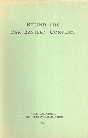 Seller image for Behind the Far Eastern Conflict for sale by Masalai Press