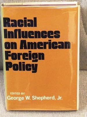 Imagen del vendedor de Racial Influences on American Foreign Policy a la venta por My Book Heaven