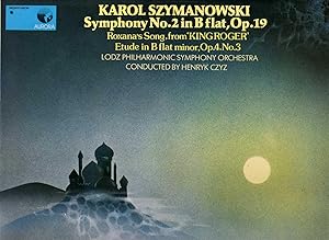 Szymanowski: Symphony No. 2, Roxana's Song, and Etude in Bb Minor [AURORA LP RECORD]