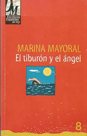 Imagen del vendedor de El tiburn y el ngel a la venta por Libros Sargantana
