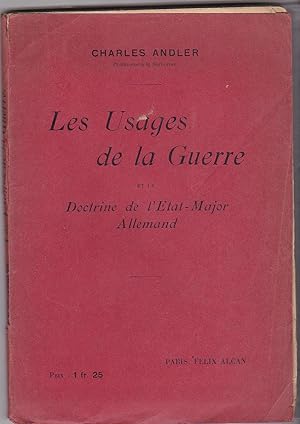 Les Usages De La Guerre Et Le Doctrine De L'etat-Major Allemand