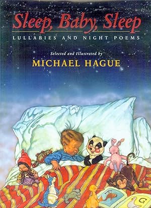Sleep, Baby, Sleep: Lullabies and Night Poems