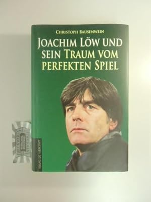 Seller image for Joachim Lw und sein Traum vom perfekten Spiel. for sale by Druckwaren Antiquariat