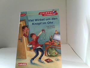 LESEMAUS zum Lesenlernen Stufe 2: Viel Wirbel um den Knopf im Ohr