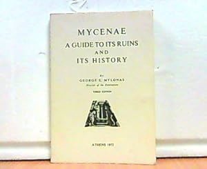 Seller image for Mycenae. A guide to its Ruins and its History. for sale by Antiquariat Ehbrecht - Preis inkl. MwSt.