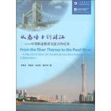 Seller image for From the River Thames to the Peral River: A Record of China-UK Vocational Education Exchanges and Collaboration(Chinese Edition) for sale by liu xing