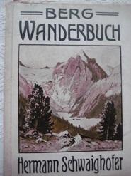 Seller image for Bergwanderbuch Gesammelte Schilderungen aus Nordtirol for sale by Alte Bcherwelt