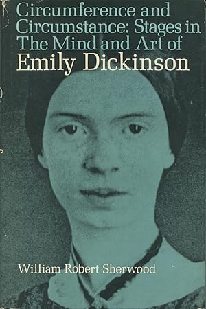 Seller image for Circumference And Circumstance: Stages In The Mind And Art Of Emily Dickinson for sale by Kenneth A. Himber