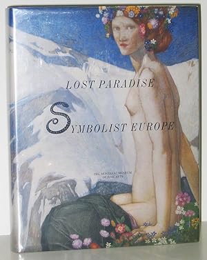 Bild des Verkufers fr Lost Paradise: Symbolist Europe zum Verkauf von Exquisite Corpse Booksellers