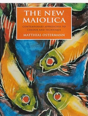 Seller image for THE NEW MAIOLICA. Contemporary approaches to colour and technique for sale by BOOK NOW