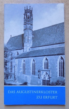 Bild des Verkufers fr Das Augustinerkloster zu Erfurt. zum Verkauf von Antiquariat BcherParadies