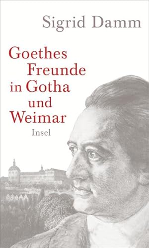 Image du vendeur pour Goethes Freunde in Gotha und Weimar mis en vente par AHA-BUCH GmbH