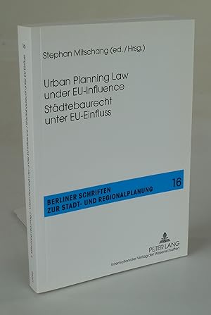 Bild des Verkufers fr Urban Planning Law under EU-Influence. Stdtebaurecht unter EU-Einfluss. zum Verkauf von Antiquariat Dorner