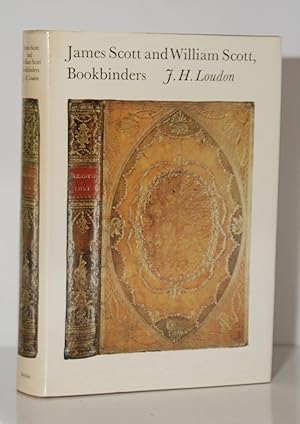 Seller image for James Scott and William Scott, Bookbinders for sale by Kerr & Sons Booksellers ABA