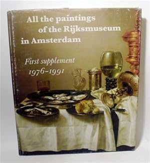 ALL THE PAINTINGS OF THE RIJKSMUSEUM IN AMSTERDAM - First Supplement 1976-1991