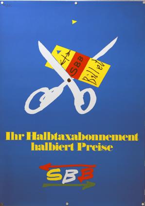 Plakat - SBB - Ihr Halbtaxabonnement halbiert Preise . Farboffset.