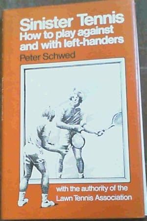 Bild des Verkufers fr Sinister Tennis : How to Play Against and with Left-Handers zum Verkauf von Chapter 1