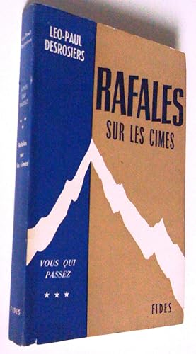 Bild des Verkufers fr Vous qui passez, tome III. Rafales sur les cimes zum Verkauf von Claudine Bouvier