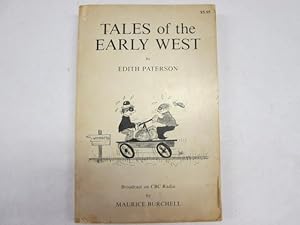 Immagine del venditore per Tales of the Early West : Broadcast on CBC Radio by Maurice Burchell venduto da Goldstone Rare Books
