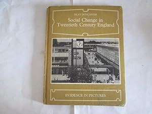 Seller image for Social Change in Twentieth Century England (Evidence in Picture) for sale by Goldstone Rare Books
