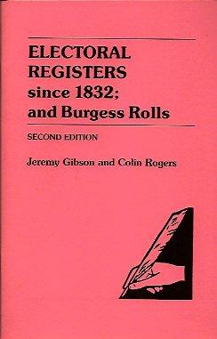 Electoral Registers since 1832: and Burgess Rolls