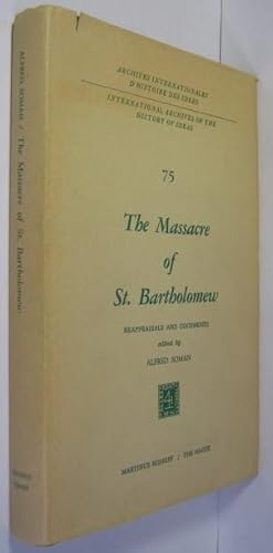 Image du vendeur pour The massacre of St. Bartholomew. Reappraisals and documents. mis en vente par Rotes Antiquariat