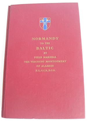 Normandy to the Baltic