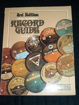 American Premium Record Guide (78's, 45's, and LP's) 1915-1965: Identification and Values