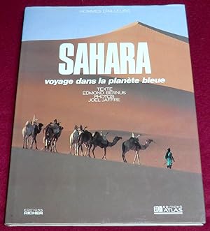 Bild des Verkufers fr SAHARA, VOYAGE DANS LA PLANETE BLEUE zum Verkauf von LE BOUQUINISTE