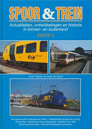 Spoor en Trein ; Editie 5 (1994) - Actualiteiten, ontwikkelingen en historie in binnen- en buiten...