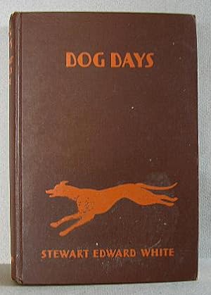 DOG DAYS, OTHER TIMES, OTHER DOGS, The Autobiography of a Man and His Dog Friends Through Four De...
