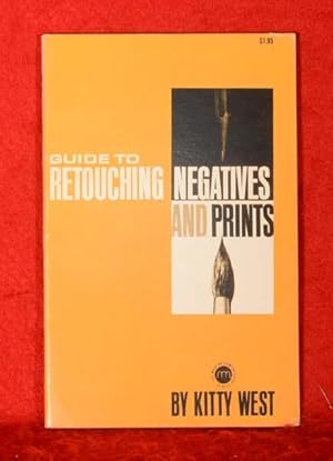 Guide to Retouching Negatives and Prints