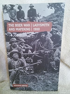 Seller image for The Boer War: Ladysmith and Mafeking, 1900 for sale by Prairie Creek Books LLC.