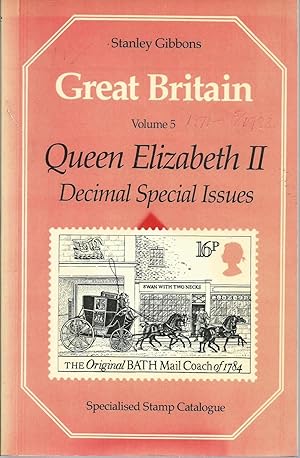 Great Britain Specialized Stamp Catalogue Volume 5: Queen Elizabeth II Decimal Special Issues