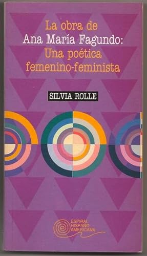 Imagen del vendedor de La obra de Ana Maria Fagundo: Una poetica femenino-feminista a la venta por Footnote Books