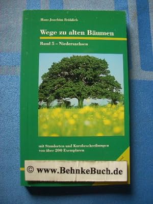 Imagen del vendedor de Wege zu alten Bumen. Band 5: Niedersachsen. a la venta por Antiquariat BehnkeBuch