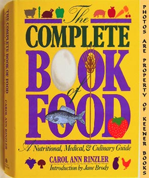 Bild des Verkufers fr Complete Book Of Food : A Nutritional, Medical, And Culinary Guide zum Verkauf von Keener Books (Member IOBA)