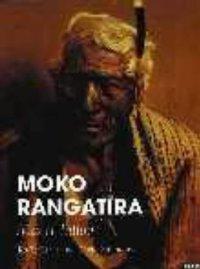 Bild des Verkufers fr Moko Rangatira : Maori Tattoo zum Verkauf von Librairie La fort des Livres